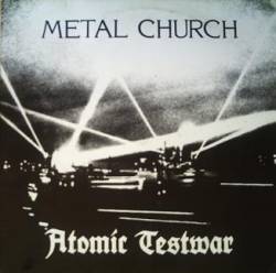 Metal Church : Atomic Testwar